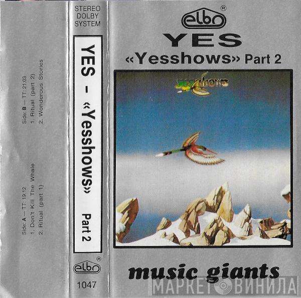  Yes  - Yesshows (Part 2)
