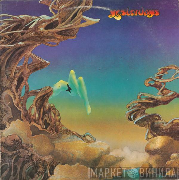  Yes  - Yesterdays