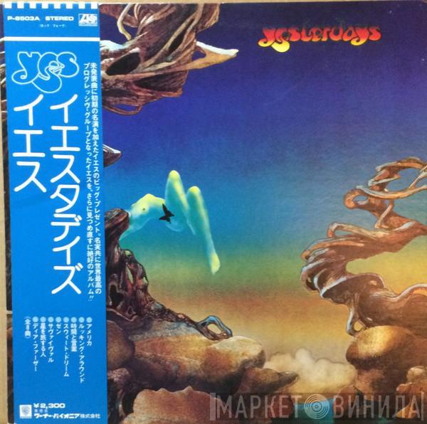  Yes  - Yesterdays