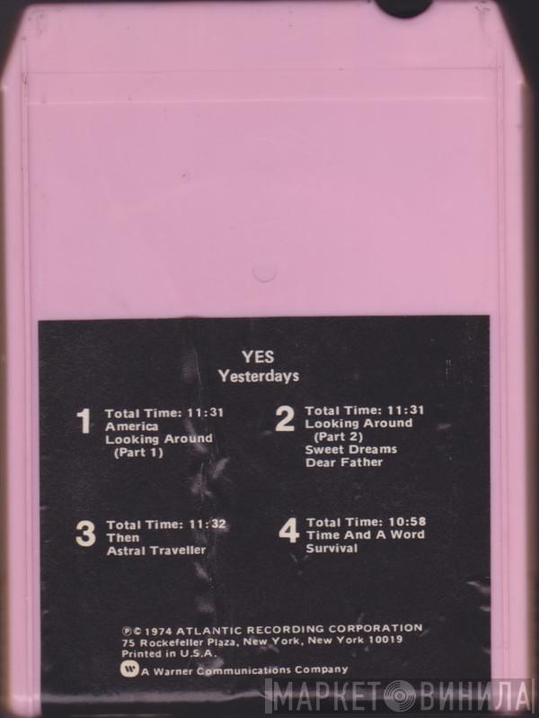  Yes  - Yesterdays