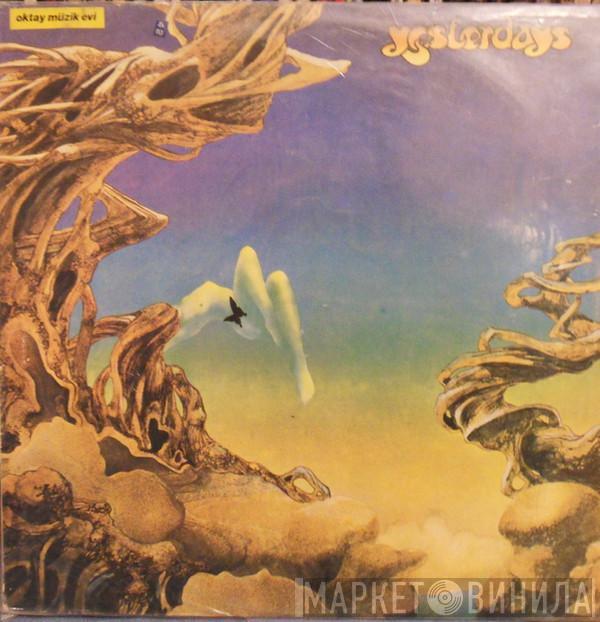  Yes  - Yesterdays