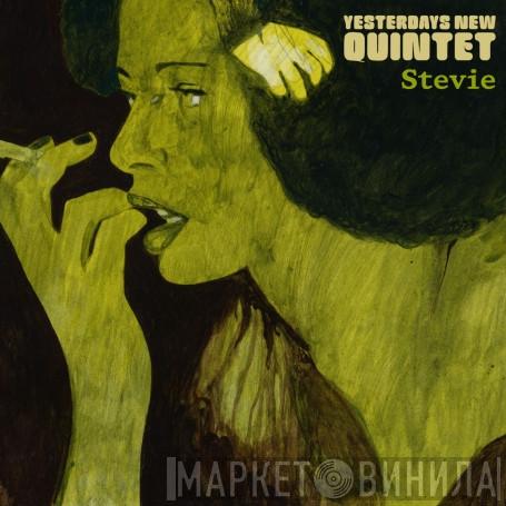 Yesterdays New Quintet - Stevie