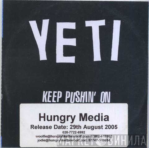 Yeti  - Keep Pushin' On