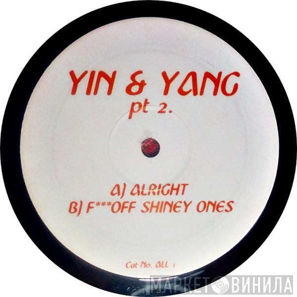 Yin & Yang  - Pt 2.