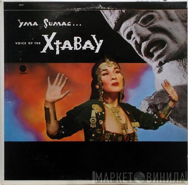 Yma Sumac - Voice Of The Xtabay