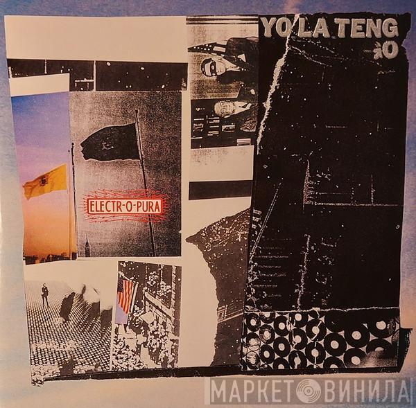 Yo La Tengo - Electr-O-Pura