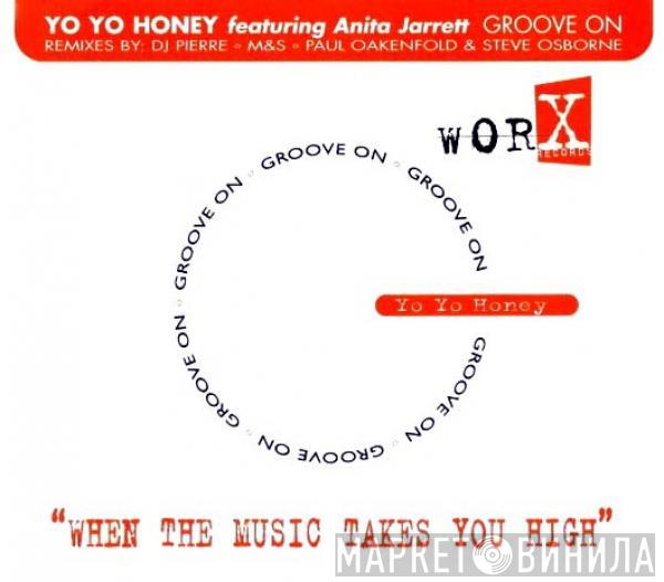 Yo Yo Honey, Anita Jarrett - Groove On