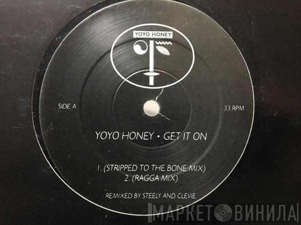  Yo Yo Honey  - Get It On