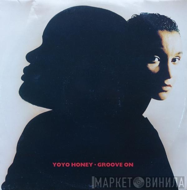 Yo Yo Honey - Groove On