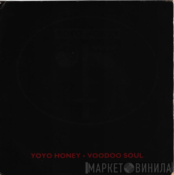Yo Yo Honey - Voodoo Soul