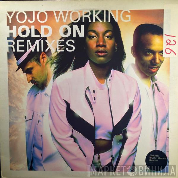 Yojo Working - Hold On (Remixes)