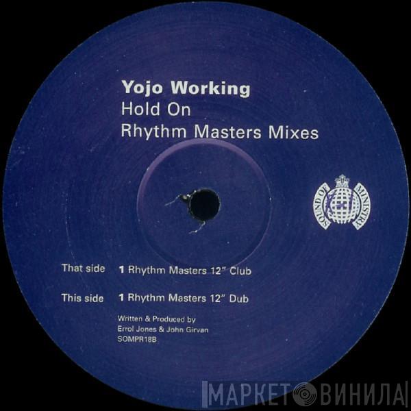 Yojo Working - Hold On (Rhythm Masters Mixes)