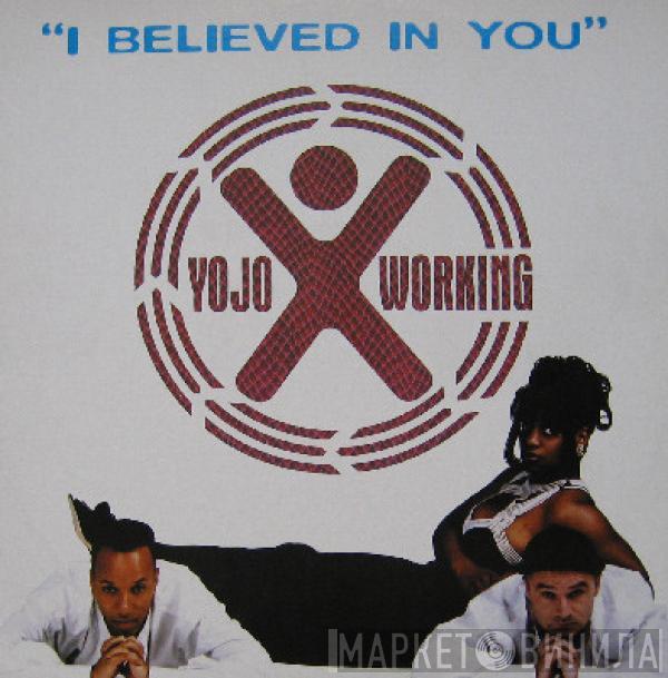 Yojo Working - I Believed In You