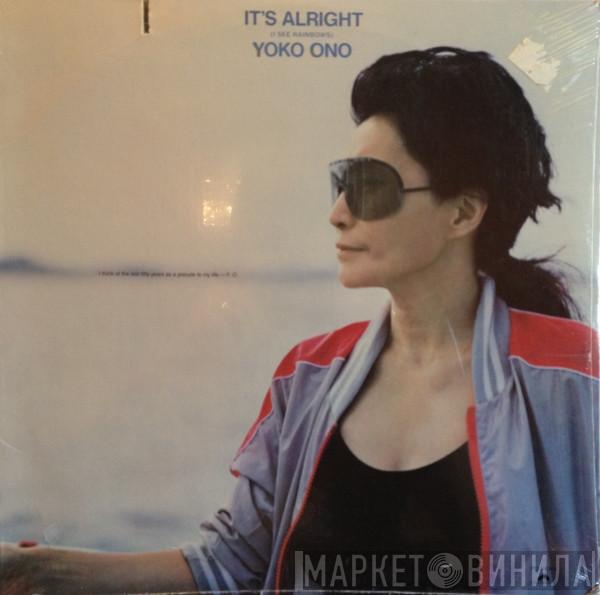  Yoko Ono  - It's Alright (I See Rainbows)