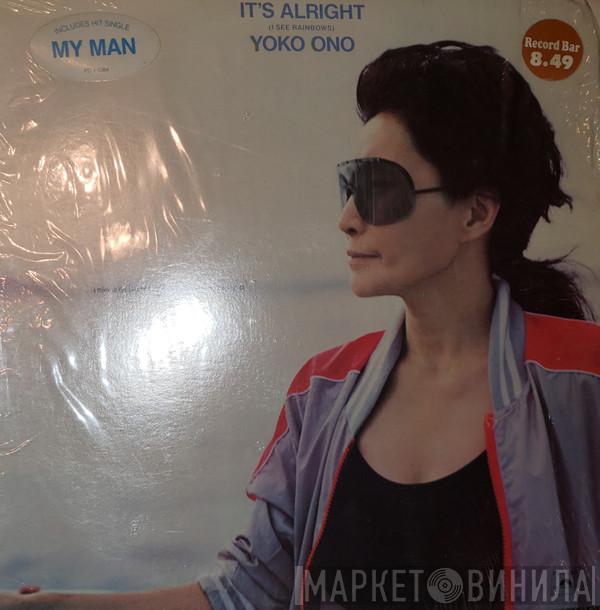  Yoko Ono  - It's Alright (I See Rainbows)