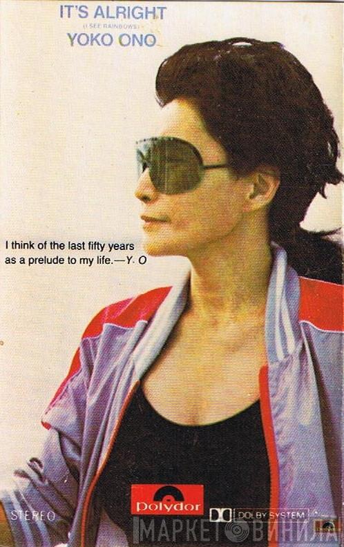  Yoko Ono  - It's Alright (I See Rainbows)