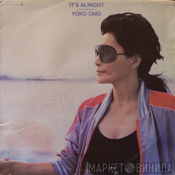  Yoko Ono  - It's Alright (I See Rainbows)