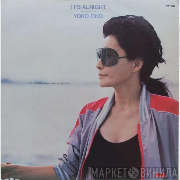  Yoko Ono  - It's Alright (I See Rainbows)