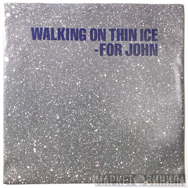  Yoko Ono  - Walking On Thin Ice