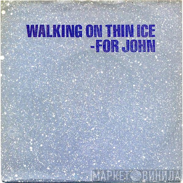  Yoko Ono  - Walking On Thin Ice