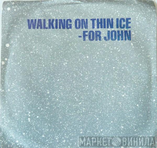  Yoko Ono  - Walking On Thin Ice