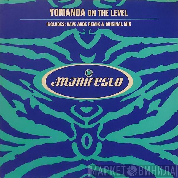 Yomanda - On The Level