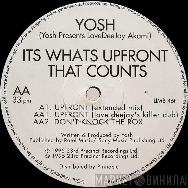 Yosh, Lovedeejay Akemi - Its Whats Upfront That Counts