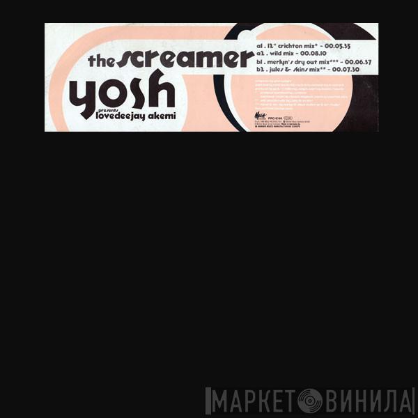 Yosh, Lovedeejay Akemi - The Screamer