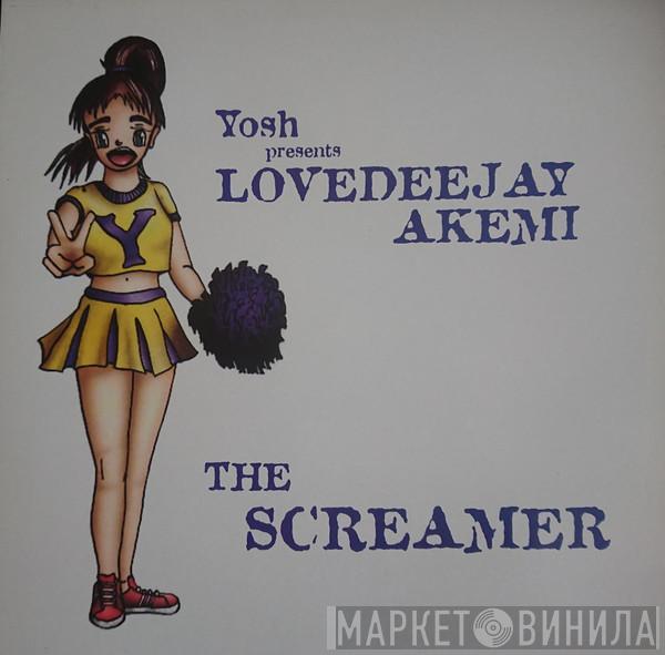 Yosh, Lovedeejay Akemi - The Screamer