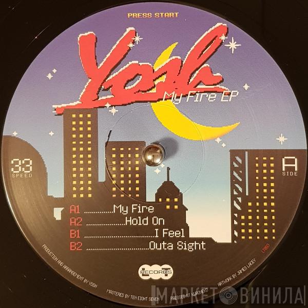 Yosh  - My Fire EP