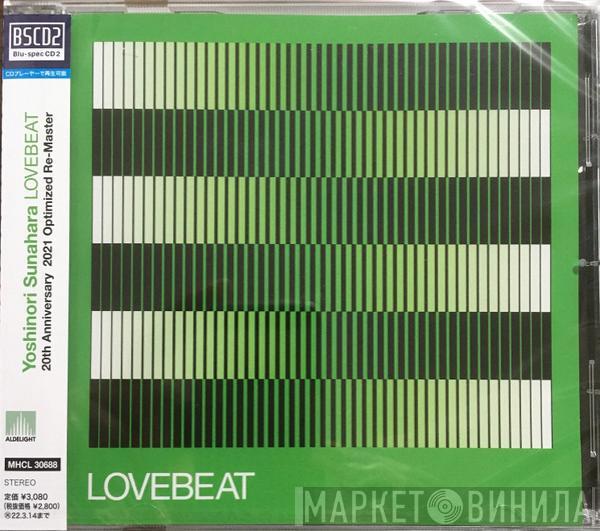  Yoshinori Sunahara  - Lovebeat - 20th Anniversary 2021 Optimized Re-Master-