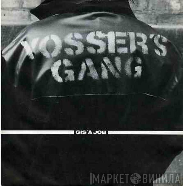 Yosser's Gang - Gis' A Job