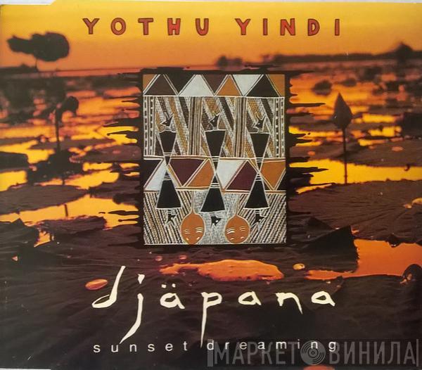  Yothu Yindi  - Djäpana (Sunset Dreaming)