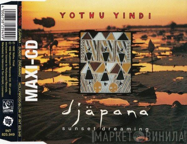  Yothu Yindi  - Djäpana (Sunset Dreaming)