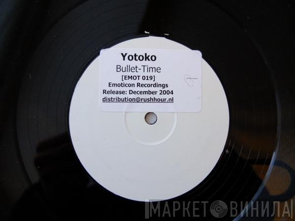 Yotoko - Bullet-Time