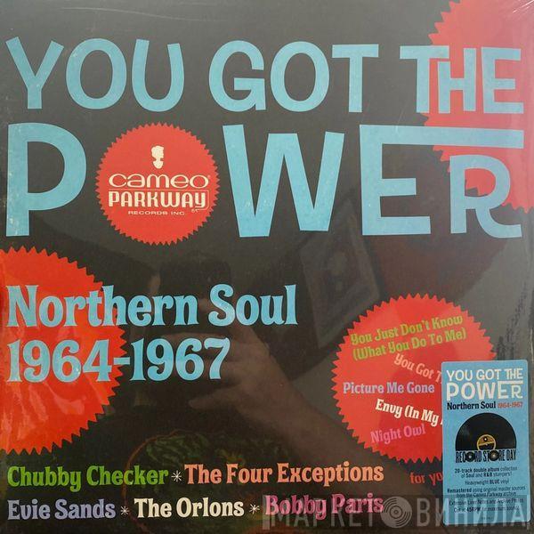  - You Got The Power (Northern Soul 1964-1967)