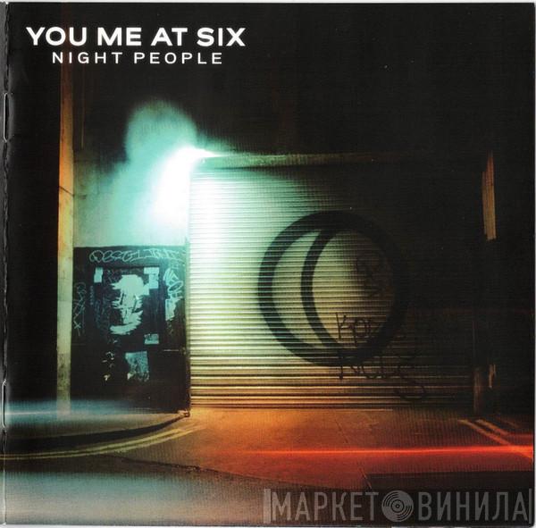 You Me At Six - Night People