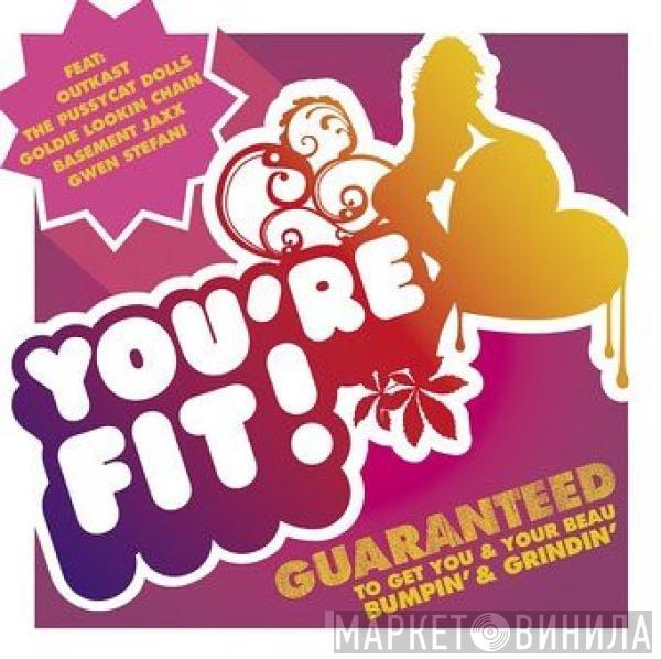  - You're Fit