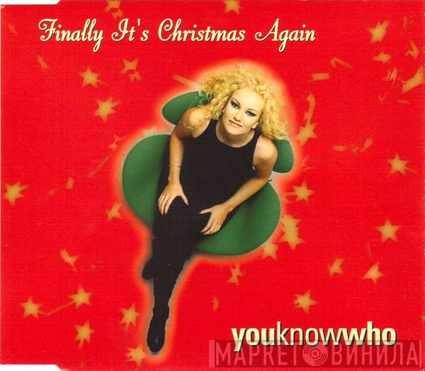 Youknowwho - Finally It's Christmas Again