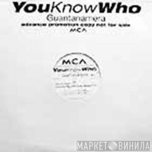 Youknowwho - Guantanamera