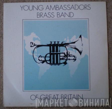 Young Ambassadors Brass Band Of Great Britain - Young Ambassadors Brass Band Of Great Britain