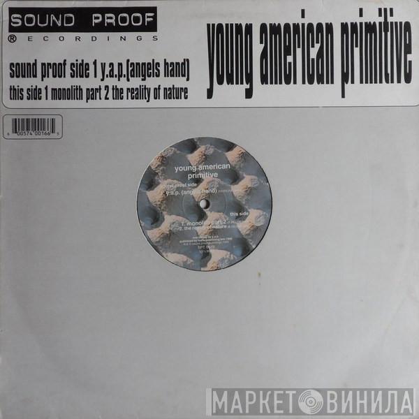 Young American Primitive - Y.A.P. (Angels Hand)