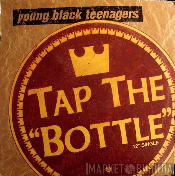 Young Black Teenagers - Tap The Bottle