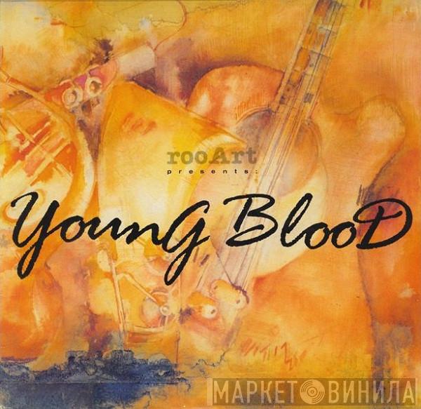  - Young Blood