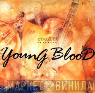  - Young Blood