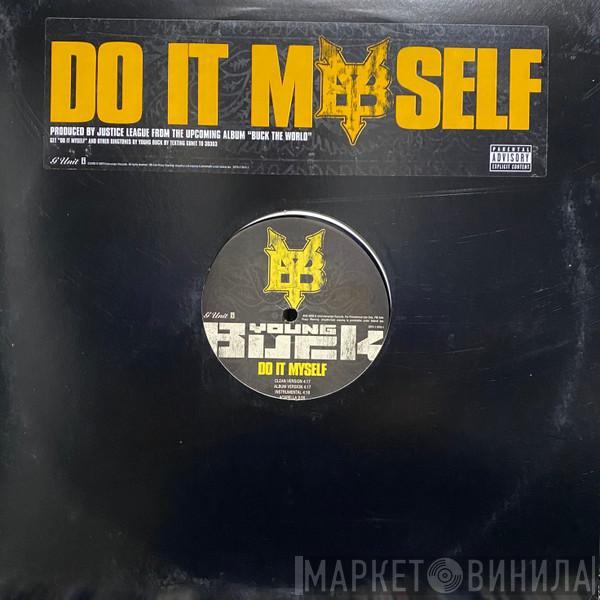Young Buck - Do It Myself