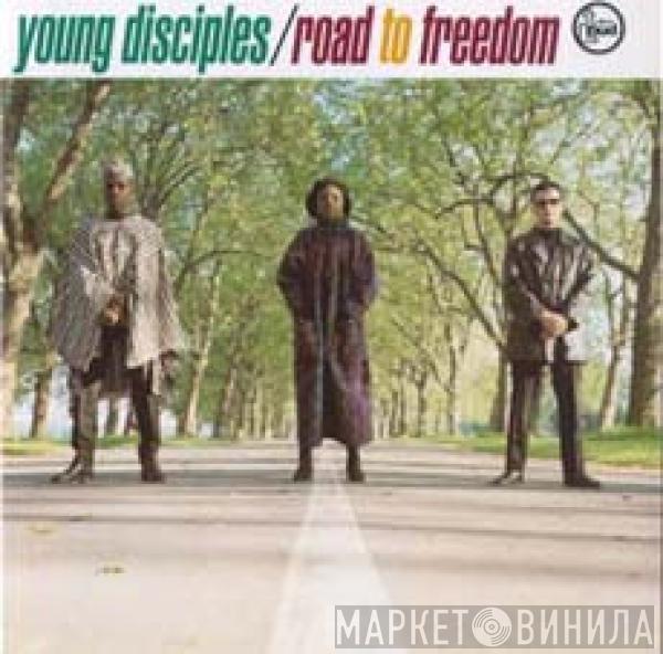 Young Disciples - Road To Freedom