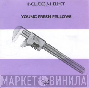 Young Fresh Fellows - Includes A Helmet