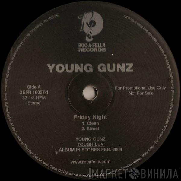 Young Gunz - Friday Night