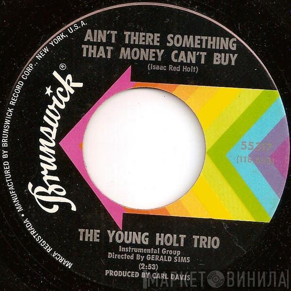  Young Holt Trio  - Mellow Yellow / Ain't There Something That Money Can't Buy